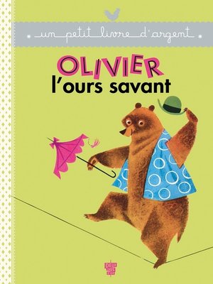 cover image of Olivier l'Ours savant